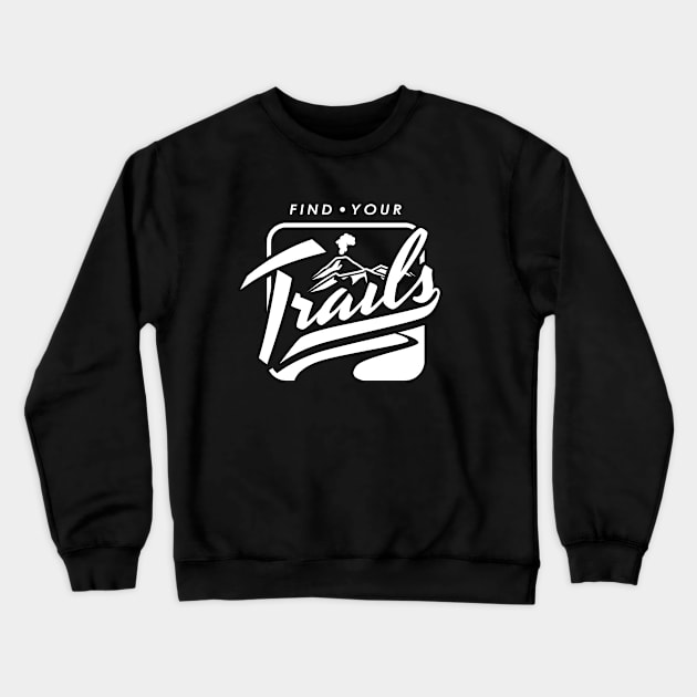 Find Your Trails Crewneck Sweatshirt by iztikoma